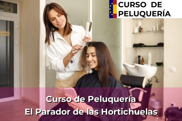 Curso de Peluquería en El Parador de las Hortichuelas