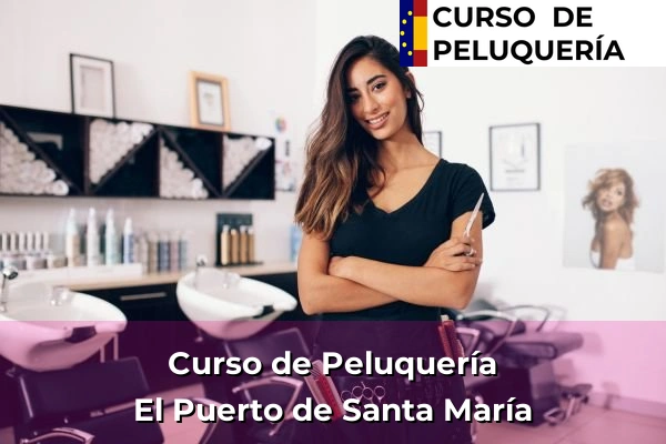 Curso de Peluquería en Andalucía 279 Curso de Peluquería en El Puerto de Santa María