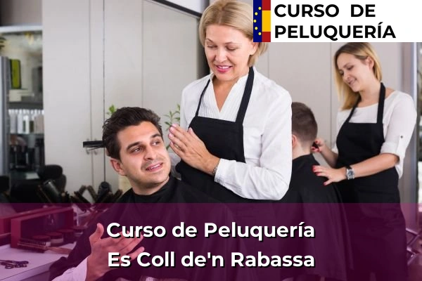 Curso de Peluquería en Es Coll de'n Rabassa