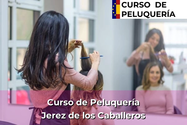 Curso de Peluquería en Jerez de los Caballeros